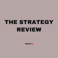The Strategy Review